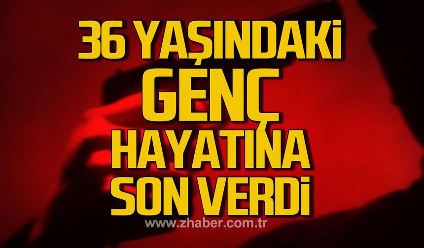 36 yaşındaki genç, Serkan Özdemir av tüfeğiyle hayatına son verdi