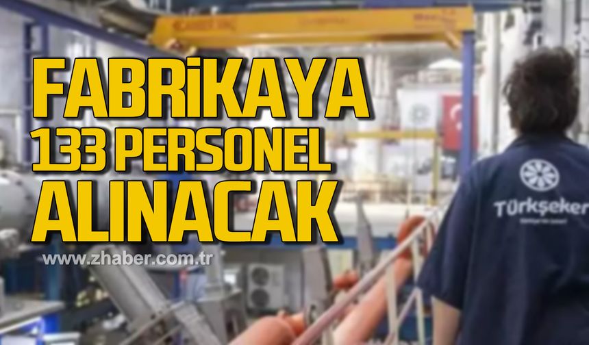 Türkiye Şeker Fabrikaları 133 sözleşmeli personel alacak!