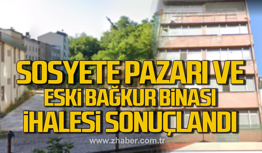 Sosyete Pazarı ve Eski Bağkur binası ihalesi sonuçlandı!