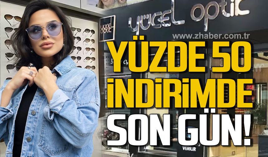 Yüzde 50 indirim kampanyasında son gün!