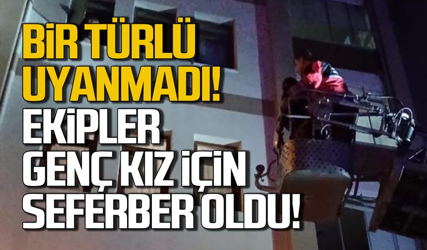 Bir türlü uyanmadı! Ekipler genç kız için seferber oldu!