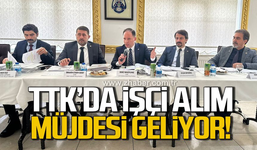 Yavuzyılmaz girişimde bulundu! TTK’da işçi alım müjdesi geliyor!