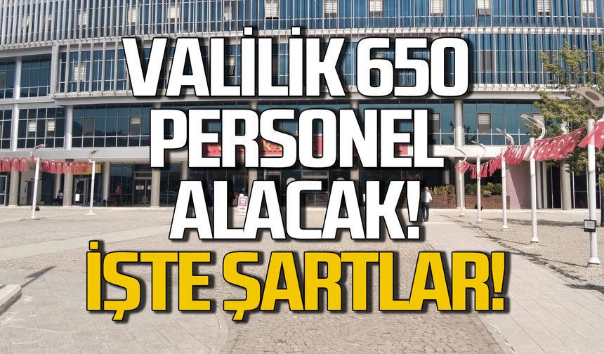 Karabük Valiliği 650 personel alacak! Başvuru şartları ve tarihi...