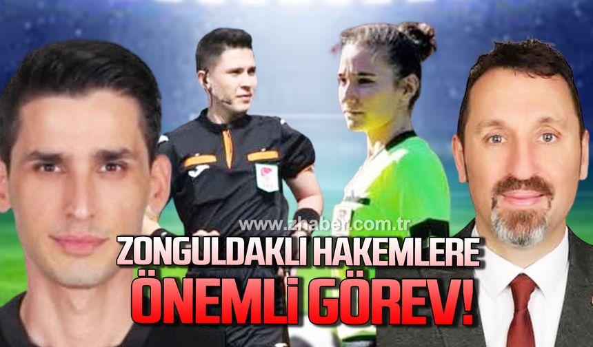 Zonguldaklı hakemlere önemli maçlarda görev verildi!