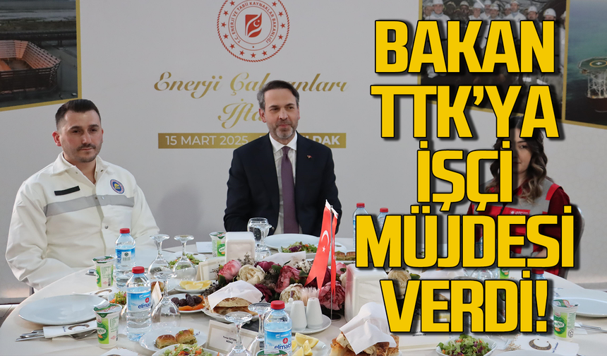 Alparslan Bayraktar’dan TTK’ya işçi alımı müjdesi!