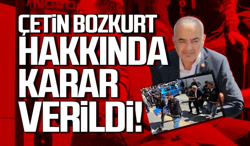 Eski Devrek Belediye Başkanı Çetin Bozkurt hakkında karar verildi!