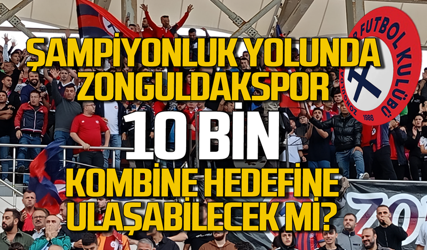 Zonguldakspor 10 kombine hedefine ulaşabilecek mi?