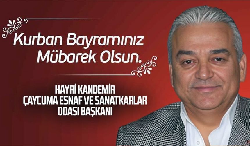 Hayri Kandemir'den Kurban Bayramı Mesajı