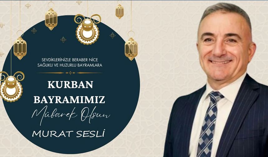Murat Sesli'den Kurban Bayramı Mesajı