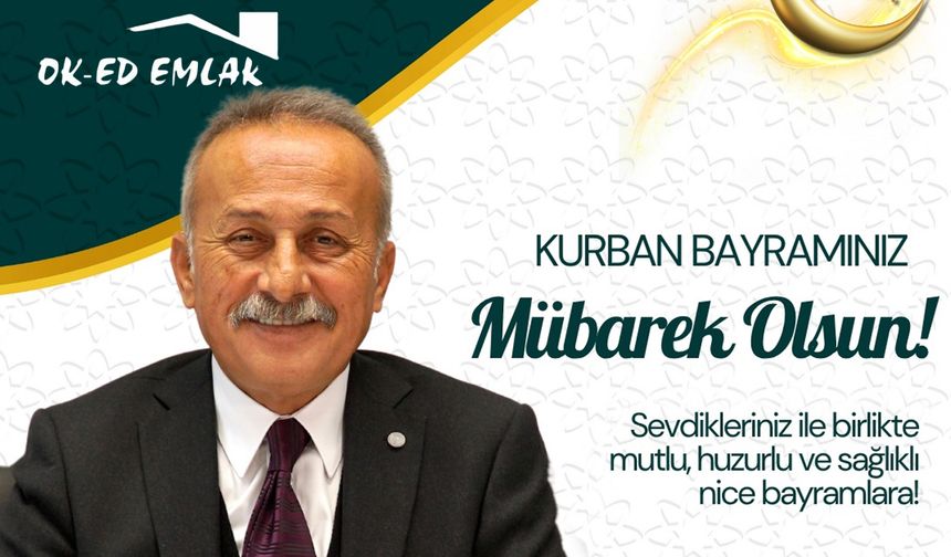 Ok-Ed Emlak'dan Kurban Bayramı Mesajı
