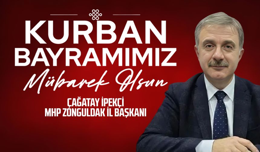Çağatay İpekçi'den Kurban Bayramı Mesajı