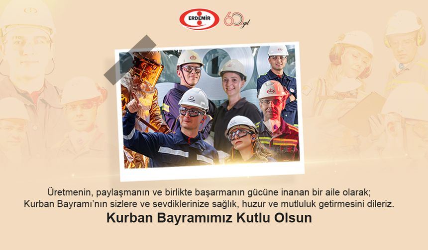 ERDEMİR'den Kurban Bayramı Mesajı