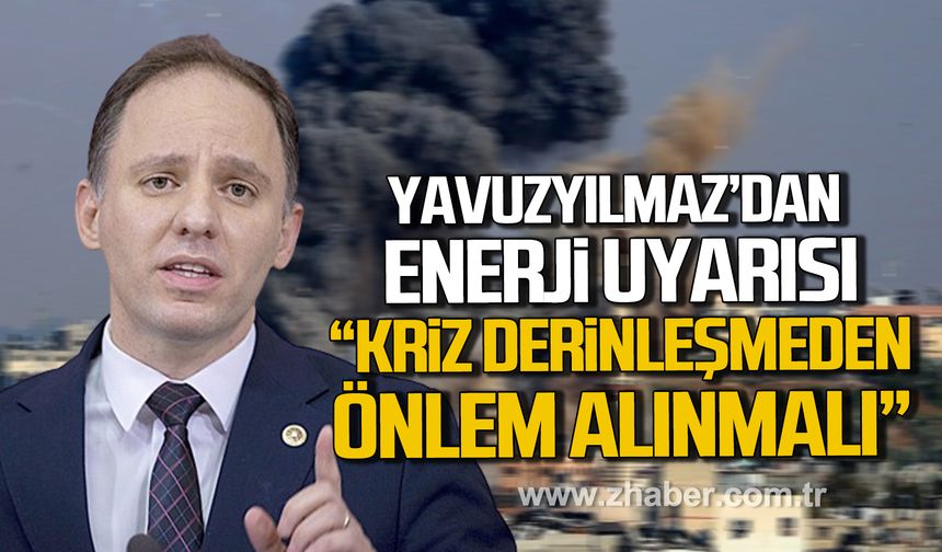 Deniz Yavuzyılmaz’dan enerji uyarısı! "Kriz derinleşmeden önlem alınmalı”