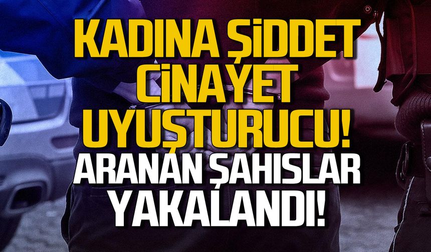 Aranan şahıslar Düzce'de yakalandı!