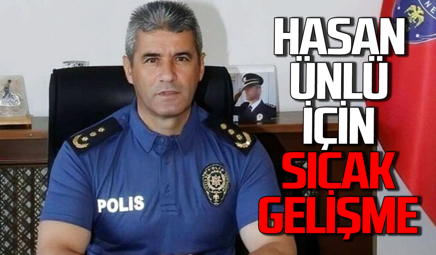 Hasan Ünlü için sıcak gelişme!