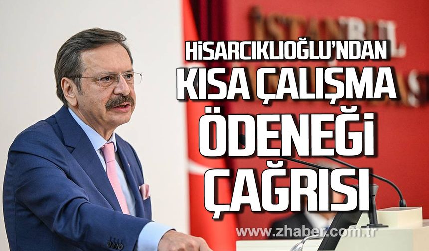 Rifat Hisarcıklıoğlu'ndan kısa çalışma ödeneği çağrısı!