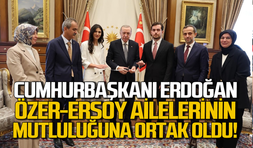 Cumhurbaşkanı Erdoğan, Özer-Ersoy ailelerinin mutluluğuna ortak oldu
