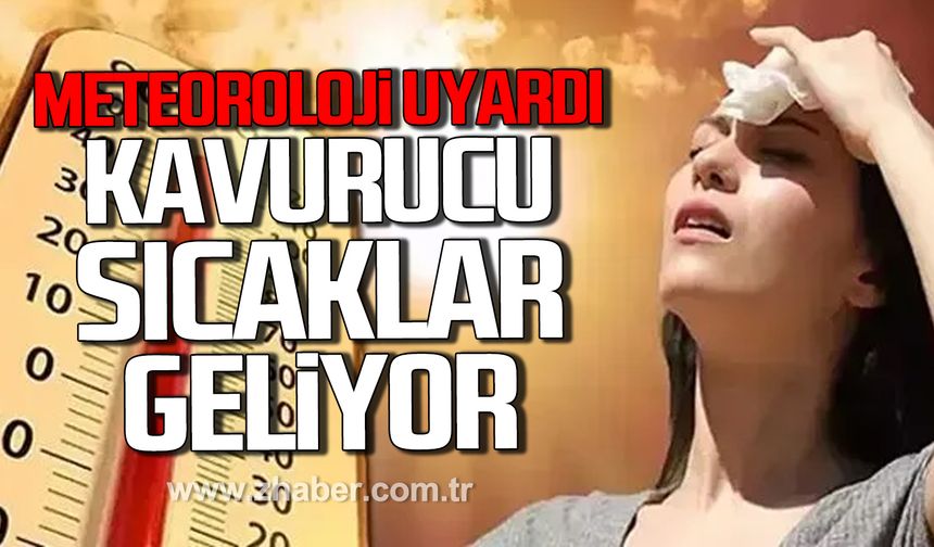 Meteroloji uyardı! Kavurucu sıcaklar geliyor!