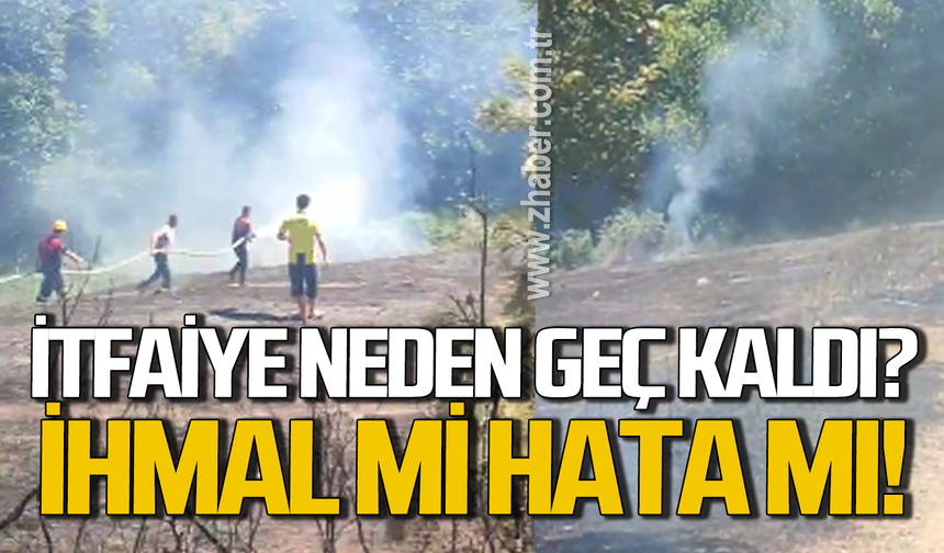 Orman yangınında itfaiye neden geç kaldı? İhmal mi, hata mı!