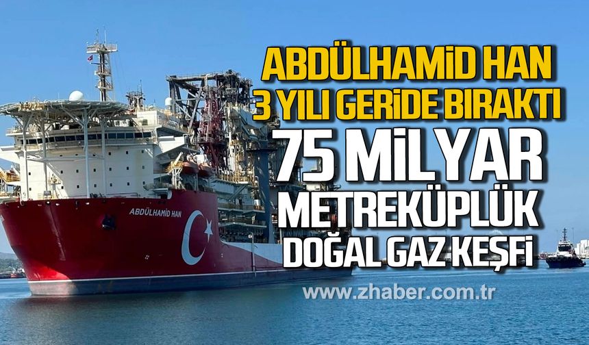 Abdülhamid Han Sondaj Gemisi 3 yılda 9 sondaj, 75 milyar metreküplük doğalgaz keşfi yaptı!
