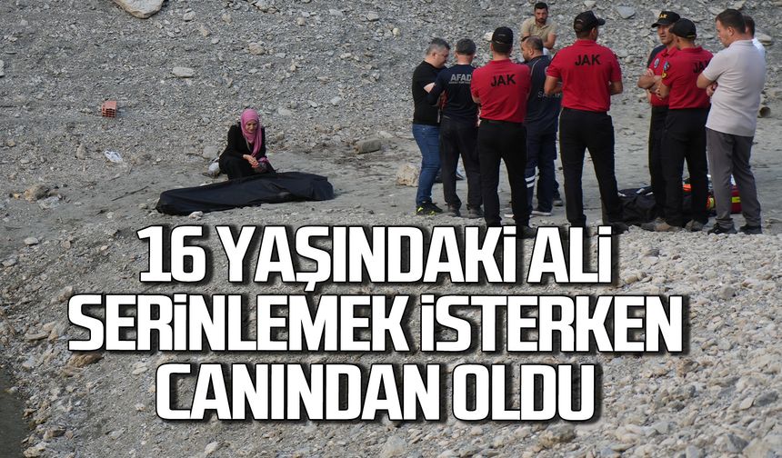 16 Yaşındaki Ali Sertkaya serinlemek isterken canından oldu!