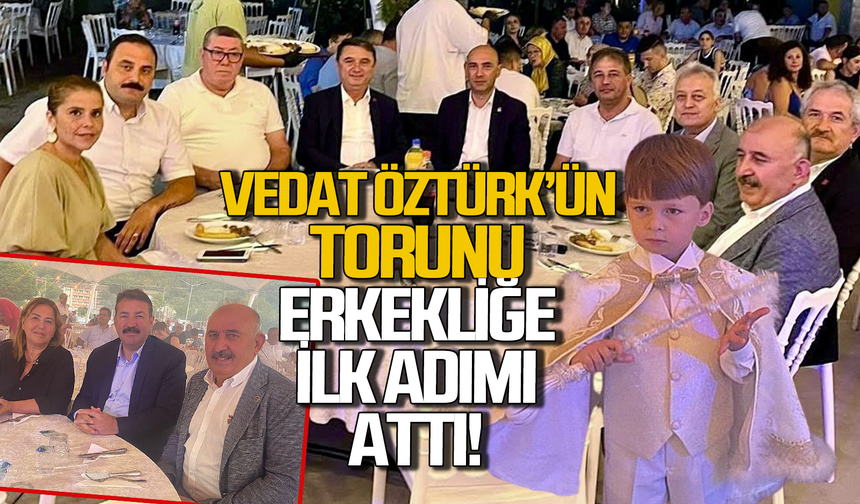 Vedat Öztürk’ün torunu erkekliğe ilk adımı attı!