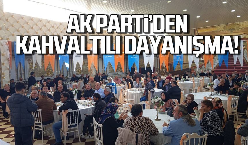 Ak Parti Çaycuma'dan kahvaltılı dayanışma