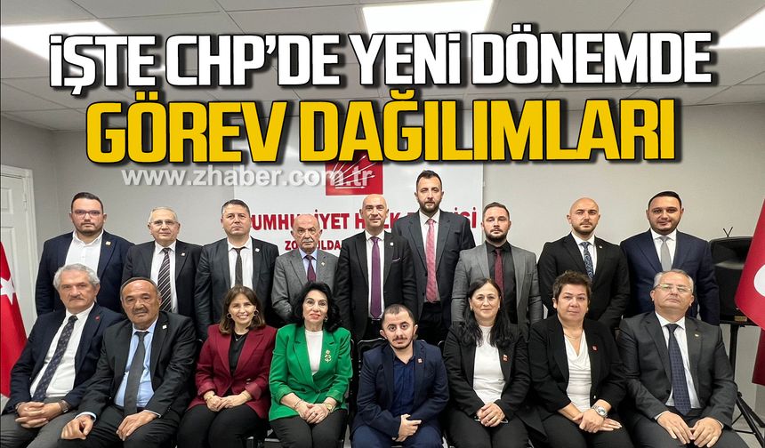 CHP'de görev dağılımları belli oldu!