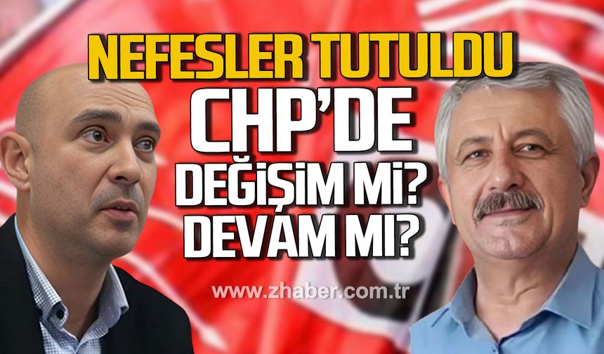 Nefesler tutuldu! CHP'de değişim mi? devam mı?