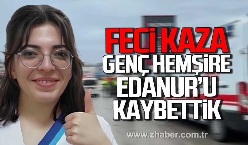 Bartın'da feci kaza! Genç hemşire Edanur Tatlıoğlu hayatını kaybetti!