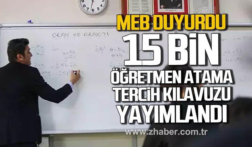 MEB duyurdu! 15 bin sözleşmeli öğretmen atama tercih kılavuzu yayımlandı!