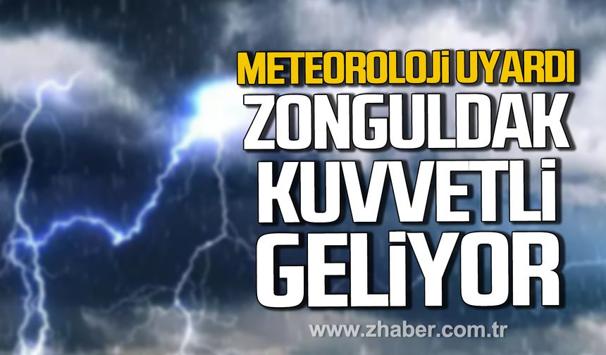 Meteorolojiden Zonguldak için kuvvetli yağış uyarısı!