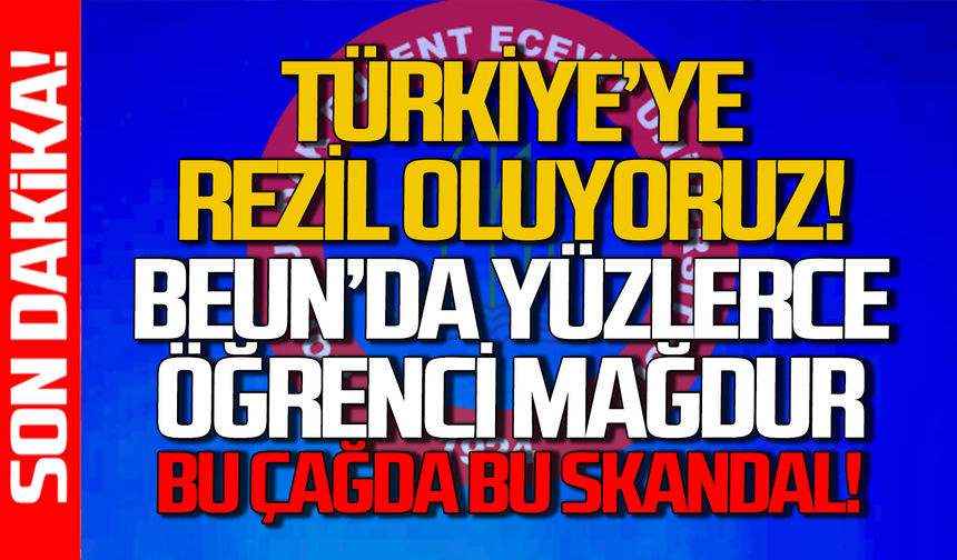 BEUN’da yüzlerce öğrenciler mağdur! Bu çağda böyle skandal!