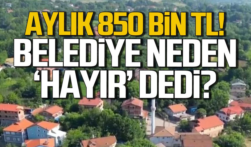 Aylık 850 bin TL gelecekti! Belediye neden hayır dedi?