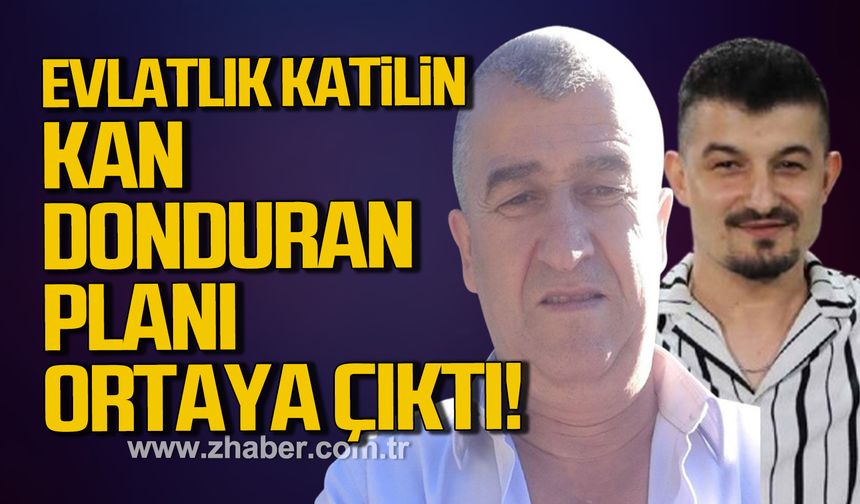 Evlatlık kat*lin kan donduran planı ortaya çıktı!