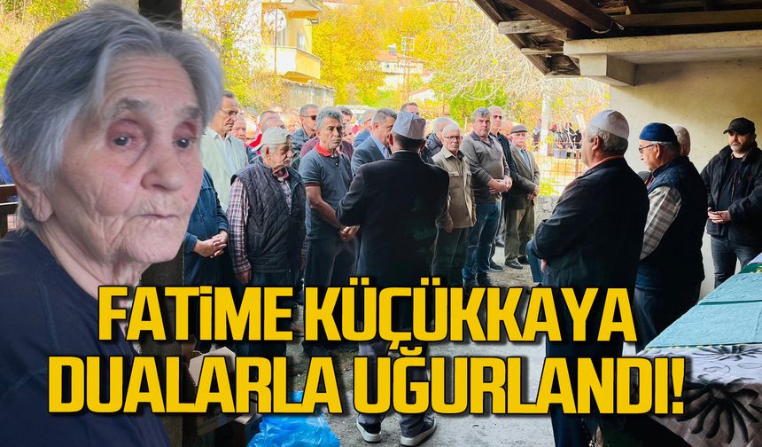 Fatime Küçükkaya dualarla son yolculuğuna uğurlandı!