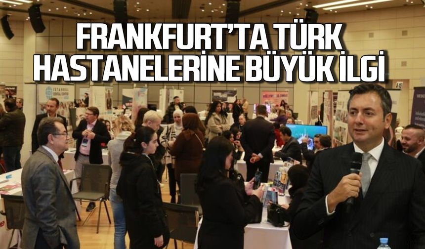 Frankfurt 3. Sağlık Turizmi Fuarı'nda Türkiye'ye büyük ilgi