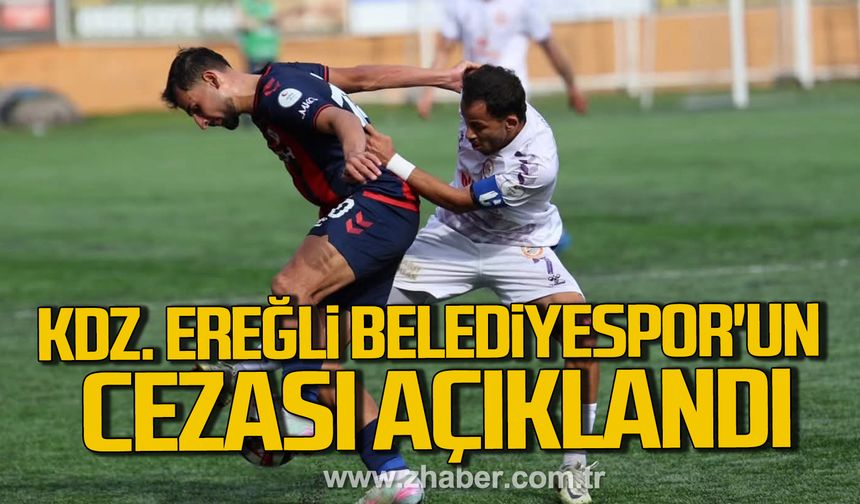 PFDK, Kdz. Ereğli Belediyespor'un cezasını kesti!
