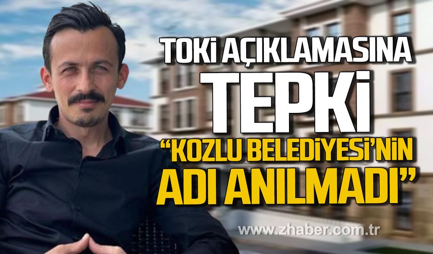 Ömer Bilgin'den TOKİ açıklamasına tepki! "Kozlu Belediyesi’nin adı anılmadı"