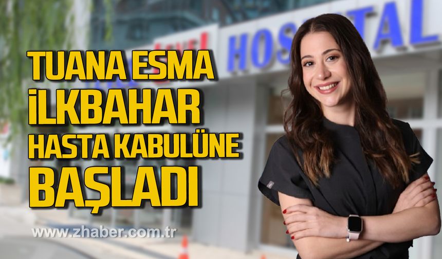 Dt. Tuana Esma İlkbahar Level Hastanesi'nde hasta kabulüne başladı!