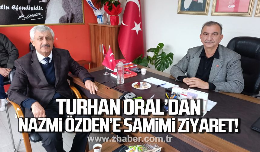 Turhan Oral'dan, Nazmi Özden'e samimi ziyaret!