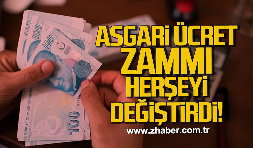 Asgari ücret zammı herşeyi değiştirdi!