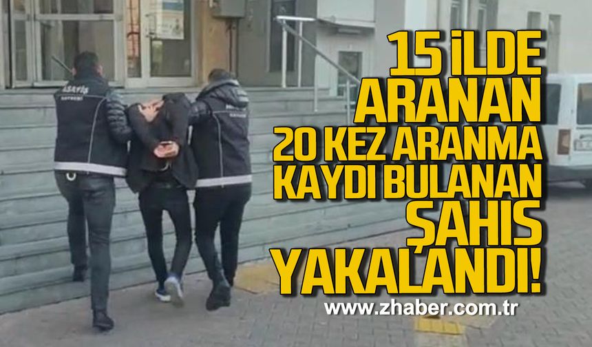 15 İlde aranan, 20 kayıtlı firari Kayseri’de yakalandı