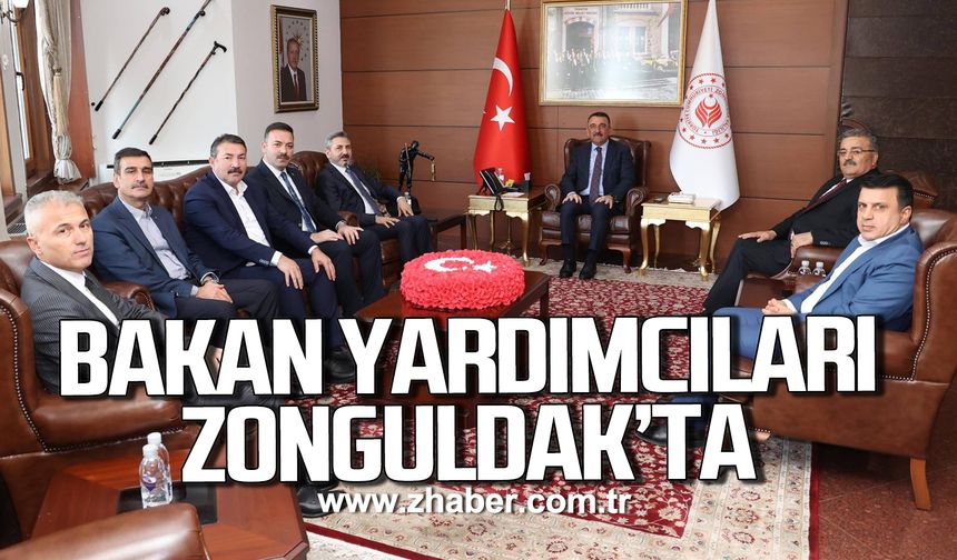 Bakan Yardımcıları Ahmet Aydın ve Faruk Özçelik Zonguldak’ta!