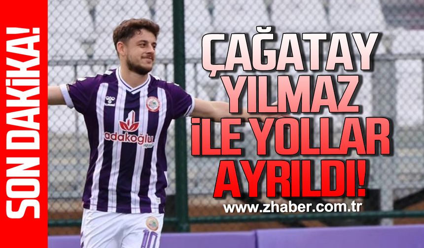 Çağatay Yılmaz ile yolları ayrıldı!