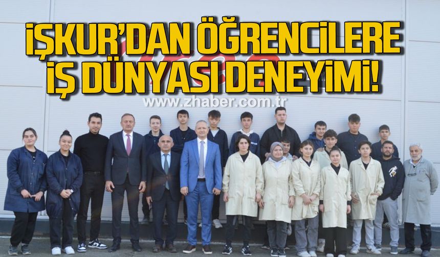 İŞKUR'dan öğrencilere iş dünyası deneyimi!