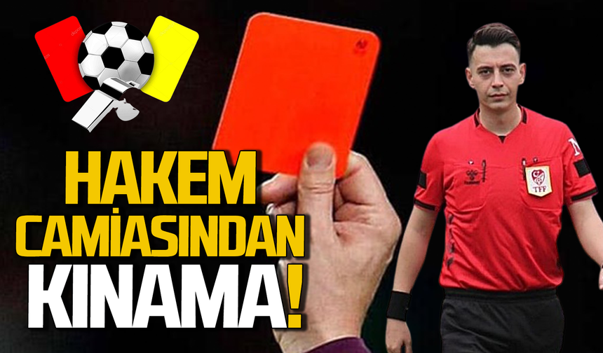 Hakem camiasından büyük tepki: Hakeme saldırıyı kınadılar!