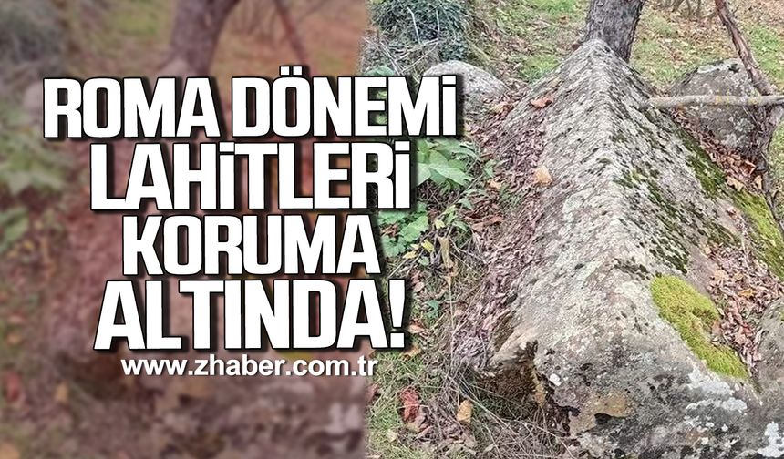 Gümeli’de Roma dönemi lahitleri koruma altında!