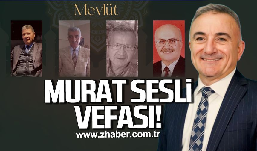 Murat Sesli vefası!