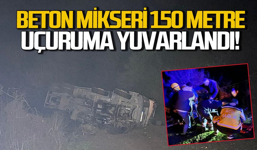 Beton mikseri 150 metrelik uçuruma yuvarlandı: Yarılılar var!